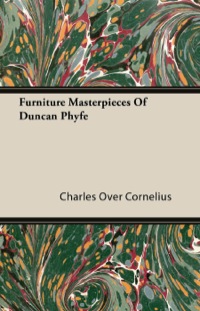 Omslagafbeelding: Furniture Masterpieces Of Duncan Phyfe 9781446083697