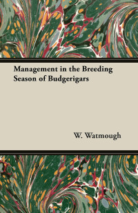 Titelbild: Management in the Breeding Season of Budgerigars 9781447415169
