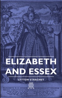 Omslagafbeelding: Elizabeth and Essex 9781406702507