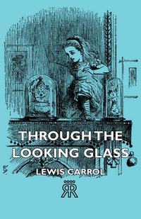 Immagine di copertina: Through the Looking Glass 9781406724875