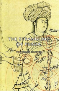 Omslagafbeelding: The Strangling of Persia 9781406772050