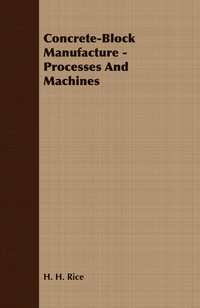 Imagen de portada: Concrete-Block Manufacture - Processes and Machines 9781406782561