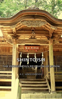 Cover image: Shintoism: The Indigenous Religion of Japan 9781406788365