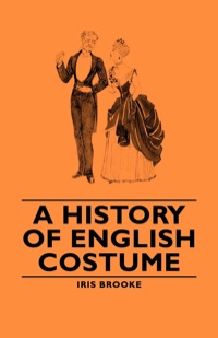 Imagen de portada: A History of English Costume 9781406793840