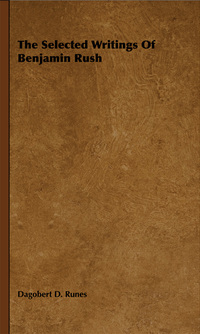 Omslagafbeelding: The Selected Writings of Benjamin Rush 9781443731089