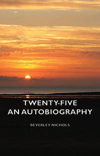 Cover image: Twenty-Five - An Autobiography 9781443734790