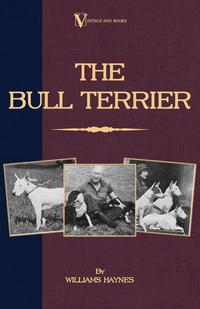 Cover image: The Bull Terrier 9781846640827