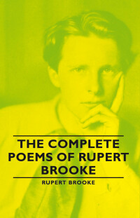 Cover image: The Complete Poems of Rupert Brooke 9781406793772