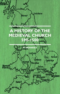 صورة الغلاف: A History Of The Medieval Church 590-1500 9781444657043