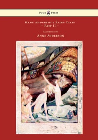 Cover image: Hans Andersen's Fairy Tales - Illustrated by Anne Anderson - Part II 9781445508658