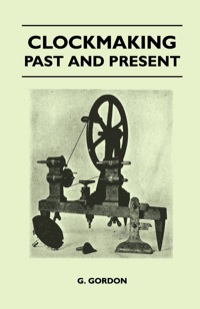 Imagen de portada: Clockmaking - Past And Present 9781445518961