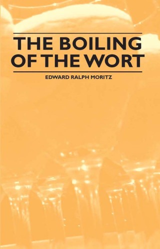 Immagine di copertina: The Boiling of the Wort 9781446534656