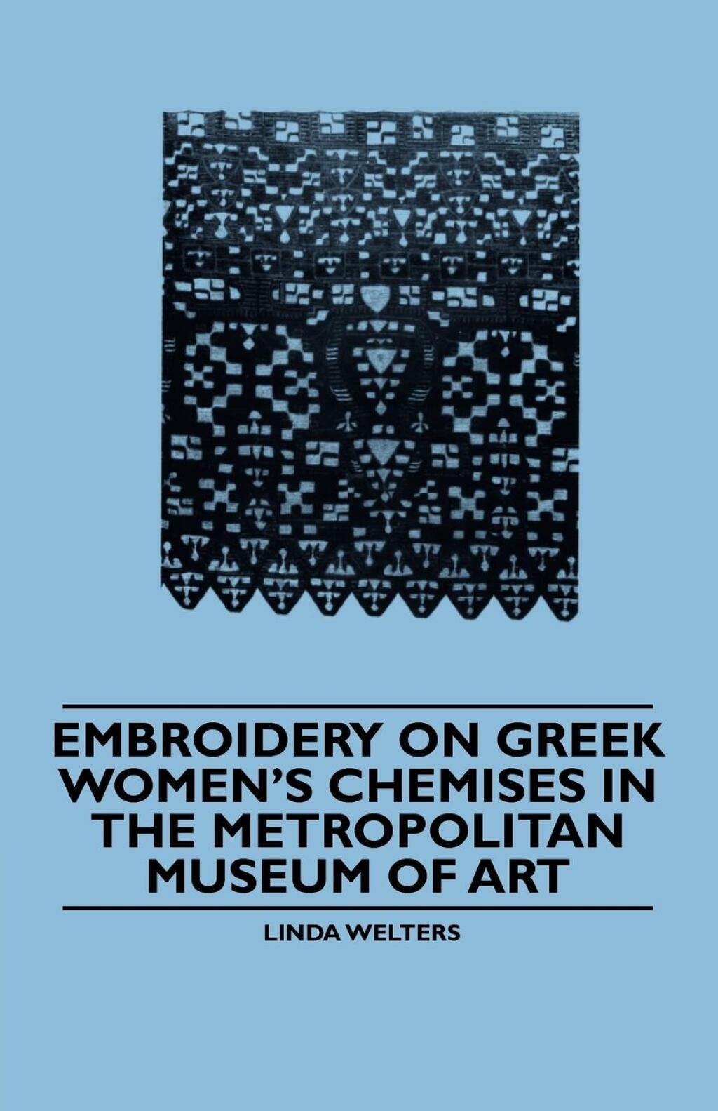 Embroidery on Greek Women’s Chemises in the Metropolitan Museum of Art