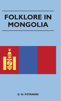 Imagen de portada: Folklore in Mongolia 9781445520834
