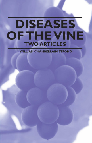 Cover image: Diseases of the Vine - Two Articles 9781446534267