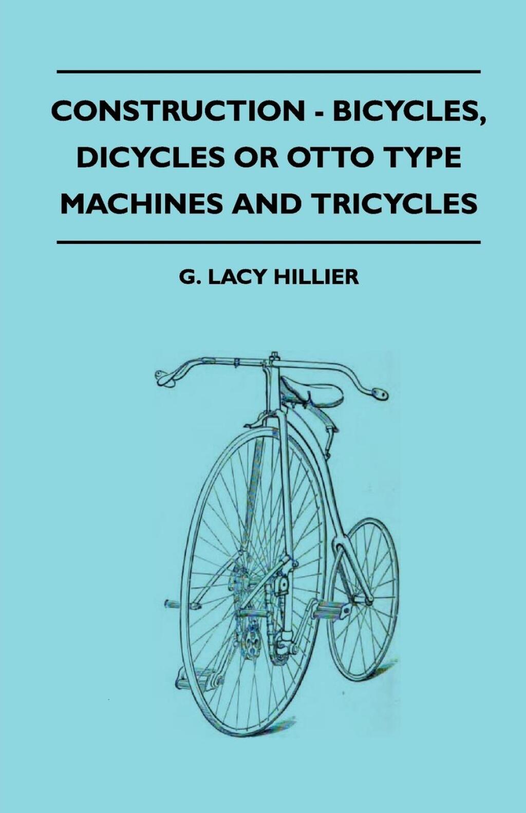 Construction – Bicycles, Dicycles Or Otto Type Machines And Tricycles