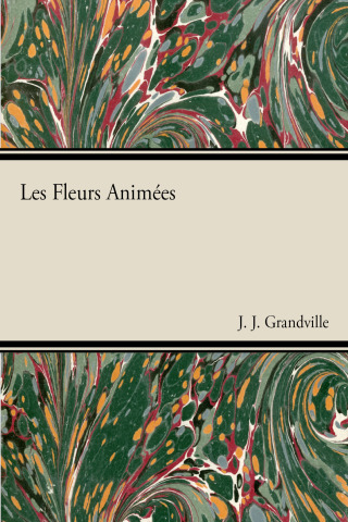 Titelbild: Les Fleurs animÃ©es 9781446506479