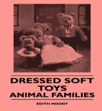 表紙画像: Dressed Soft Toys - Animal Families 9781445510576