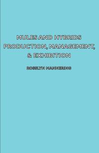 Imagen de portada: Mules and Hybrids - Production, Management and Exhibition 9781406795691