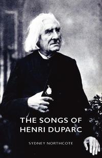 Cover image: The Songs of Henri Duparc 9781406770780