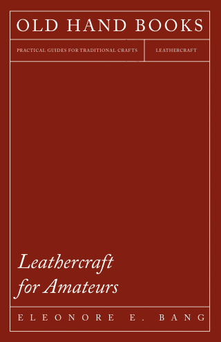 Cover image: Leathercraft for Amateurs 9781406728781