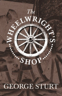 Omslagafbeelding: The Wheelwright's Shop 9781443738873