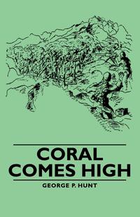 Cover image: Coral Comes High 9781406760576