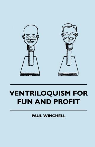 表紙画像: Ventriloquism for Fun and Profit 9781445509723