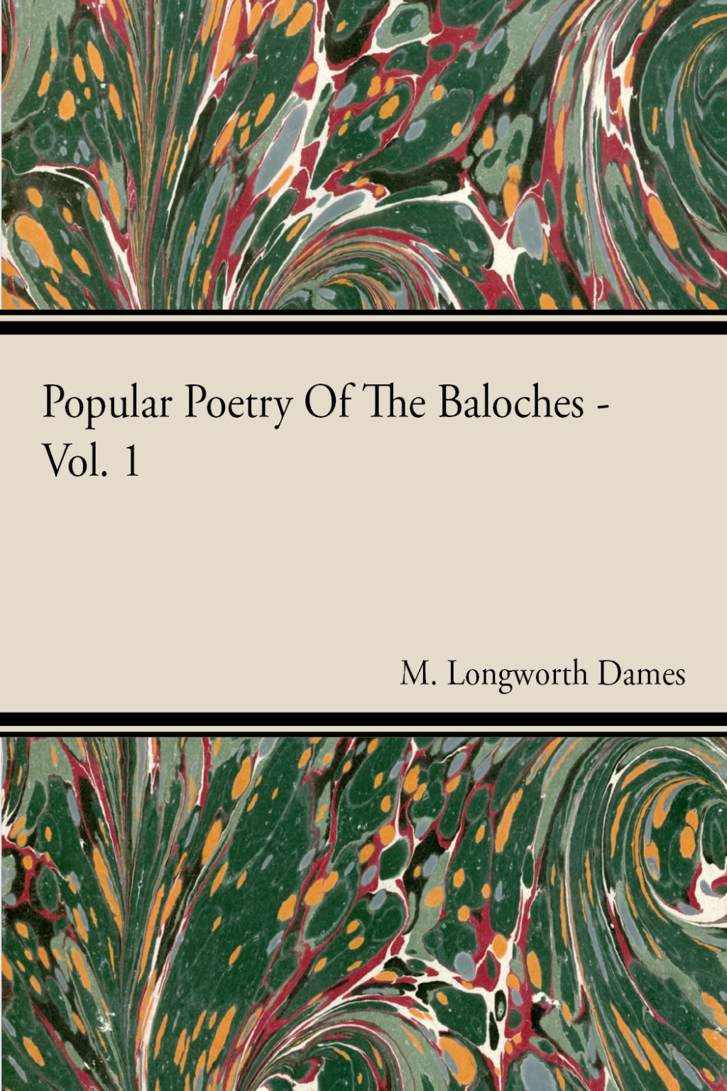 Popular Poetry Of The Baloches – Vol 1