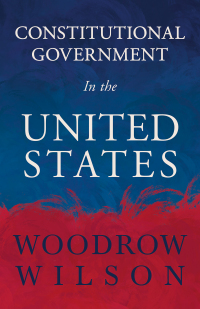 Cover image: Constitutional Government in the United States 9781443729550