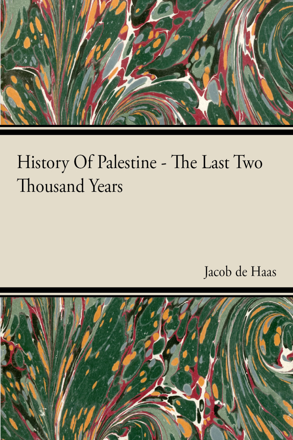 History Of Palestine – The Last Two Thousand Years