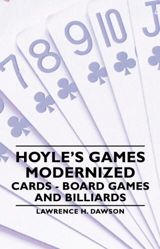 Imagen de portada: Hoyle's Games Modernized - Cards, Board Games and Billiards 9781406789546