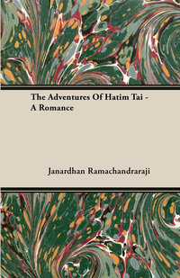 Imagen de portada: The Adventures of Hatim Tai - A Romance 9781443723442