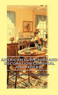 Omslagafbeelding: American Furniture and Decoration Colonial and Federal 9781443727532