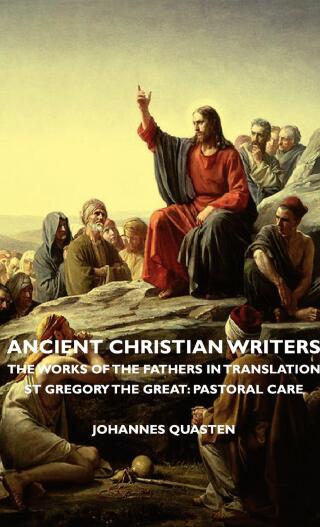 Imagen de portada: Ancient Christian Writers - The Works of the Fathers in Translation - St Gregory the Great: Pastoral Care 9781443727693