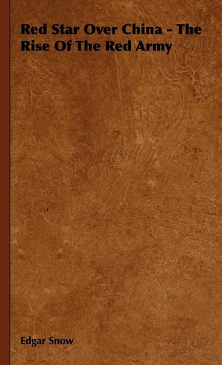 Imagen de portada: Red Star Over China - The Rise Of The Red Army 9781443736732