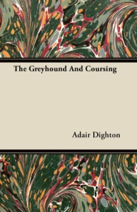 Imagen de portada: The Greyhound And Coursing 9781443772211
