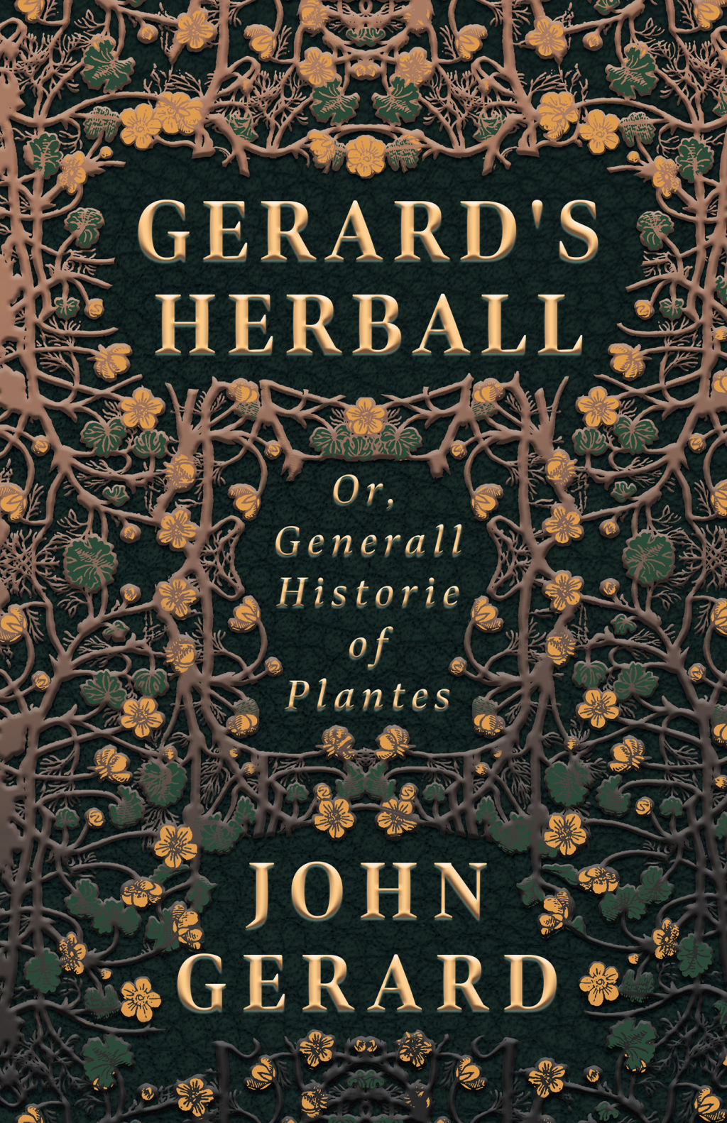 Gerard’s Herball – Or, Generall Historie of Plantes