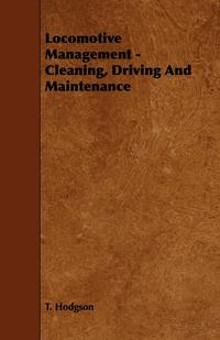 صورة الغلاف: Locomotive Management - Cleaning, Driving And Maintenance 9781443772938