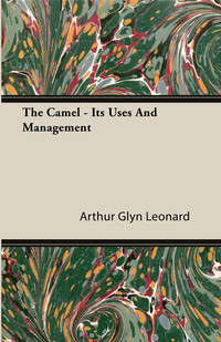 صورة الغلاف: The Camel - Its Uses and Management 9781443774314