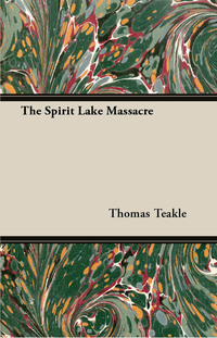 Immagine di copertina: The Spirit Lake Massacre 9781443783026
