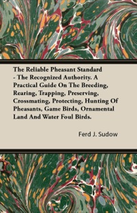 Omslagafbeelding: The Reliable Pheasant Standard - The Recognized Authority 9781444607000