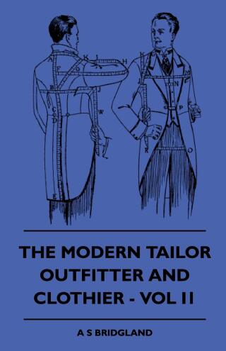 Cover image: The Modern Tailor Outfitter and Clothier - Vol II 9781445505367