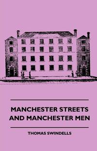 Cover image: Manchester Streets and Manchester Men 9781445507750