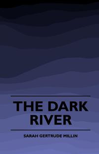 Imagen de portada: The Dark River (1920) 9781445508023