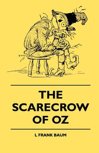 Cover image: The Scarecrow of Oz 9781445508382