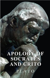 Omslagafbeelding: Apology Of Socrates And Crito 9781446020500