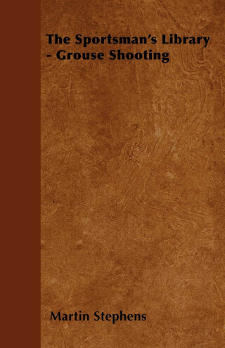 Titelbild: The Sportsman's Library - Grouse Shooting 9781446519608