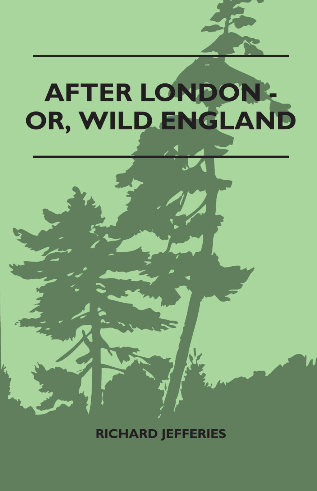 After London – Or, Wild England