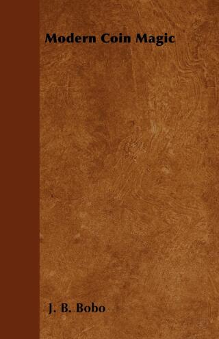 صورة الغلاف: Modern Coin Magic 9781446528372